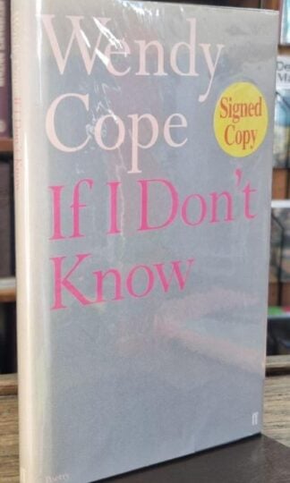 If I Don't Know (Signed) : Wendy Cope