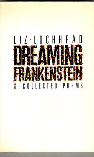 Dreaming Frankenstein and Collected Poems (Signed) : Liz Lochhead