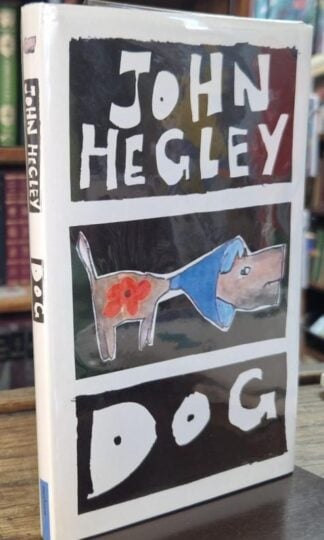 Dog (Signed) : John Hegley