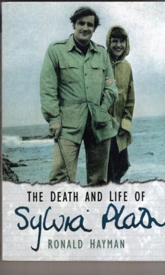The Death and Life of Sylvia Plath:Ronald Hayman