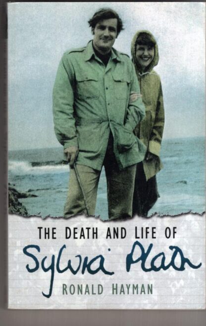The Death and Life of Sylvia Plath:Ronald Hayman