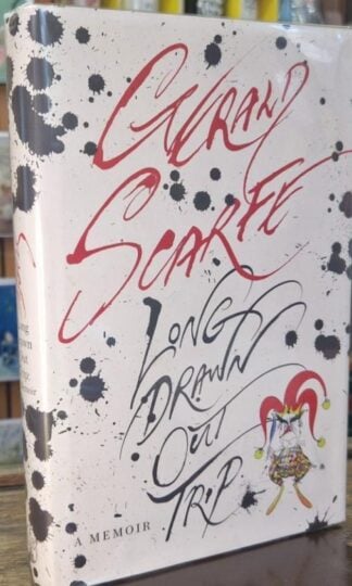 Long Drawn Out Trip: A Memoir (Signed) : Gerald Scarfe