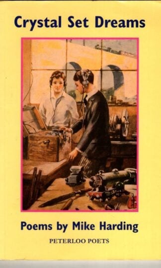Crystal Set Dreams (Signed) : Mike Harding