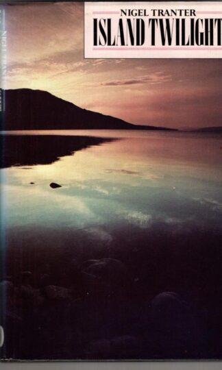 Island Twilight:Nigel Tranter