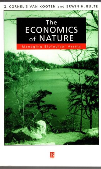 Economics of Nature: Managing Biological Assets:G. Cornelis Van Kooten