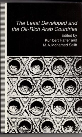 The Least Developed and the Oil-Rich Arab Countries: Dependence, Interdependence, or Patronage?:Kunibert Raffer