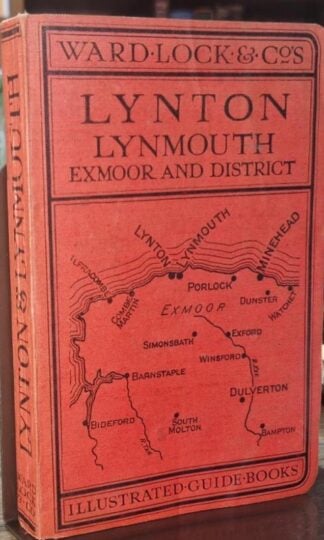A Pictorial and Descriptive Guide to Lynton, Lynmouth, Exeter etc. : Ward Lock