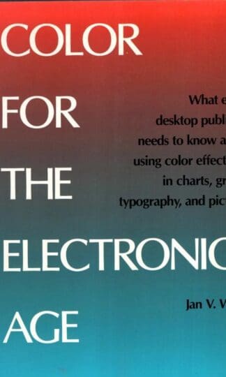 Colour for the Electronic Age:Jan V. White