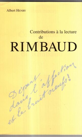 Contributions à la lecture de Rimbaud (Mémoire de la Classe des Lettres. Collection in 8os) : HENRY GILLES