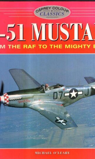 Mustang P-51 (Osprey Colour Classics) : Michael O'Leary