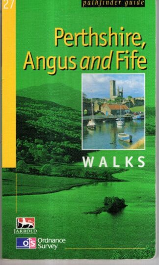 Ordnance Survey Pathfinder Guide, Perthshire, Angus & Fife : Jacquetta Megarry