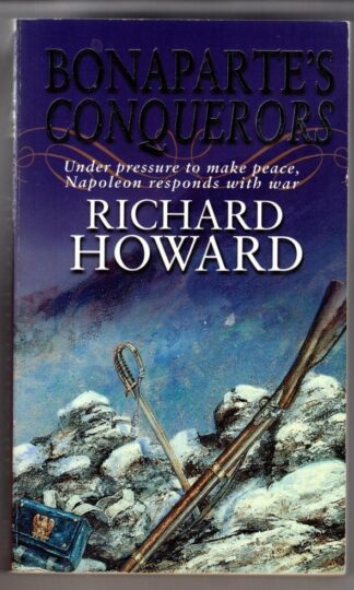 Bonaparte's Conquerors:Richard Howard