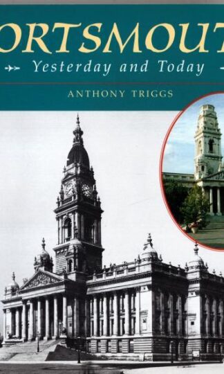 Portsmouth Yesterday and Today:Anthony Triggs