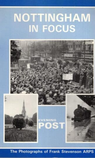 Nottingham in Focus: Photographs of Frank Stevenson:Ralph Lee