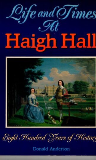Life and Times at Haigh Hall : Donald Anderson