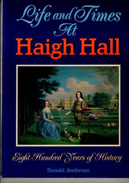 Life and Times at Haigh Hall : Donald Anderson