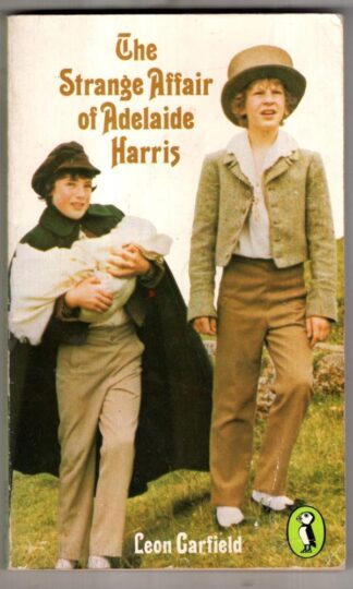 The Strange Affair of Adelaide Harris : Leon Garfield