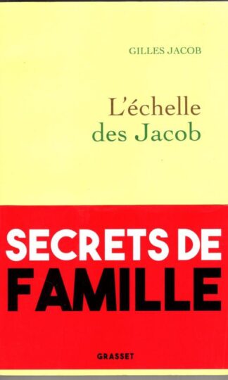 L'échelle des Jacob:Gilles Jacob