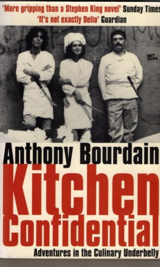 Kitchen Confidential : Anthony Bourdain