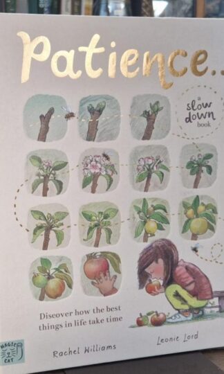 Patience (a Slow Down book) : Rachel Williams and Leonie Lord