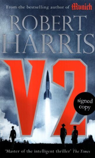 V2: the Sunday Times bestselling World War II thriller : Robert Harris