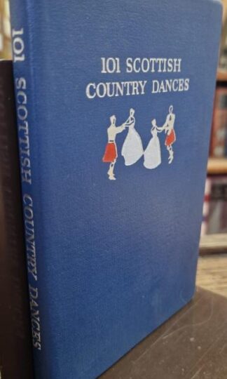 101 Scottish Country Dances : Jean C. Milliagan