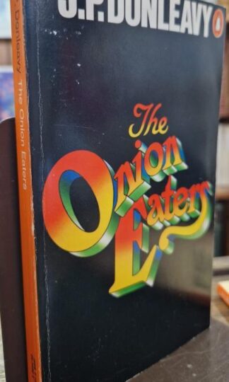 The Onion Eaters : J. P. Donleavy