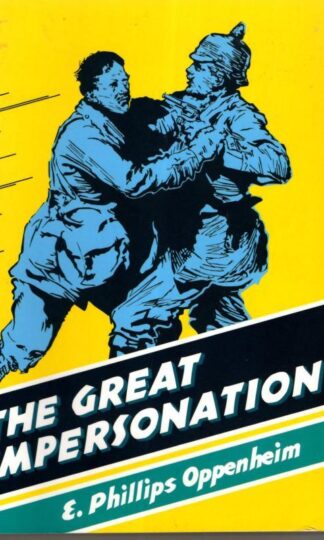 The Great Impersonation (British Library Spy Classics) : E. Phillips Oppenheim