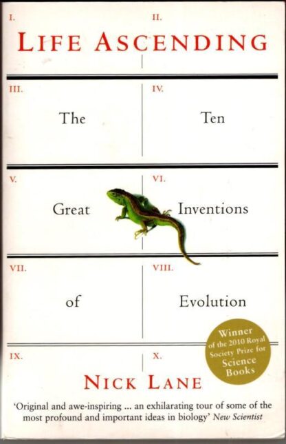 Life Ascending: The Ten Great Inventions of Evolution : Nick Lane
