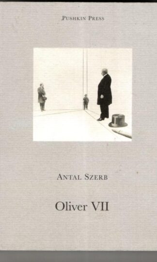 Oliver VII : Antal Szerb