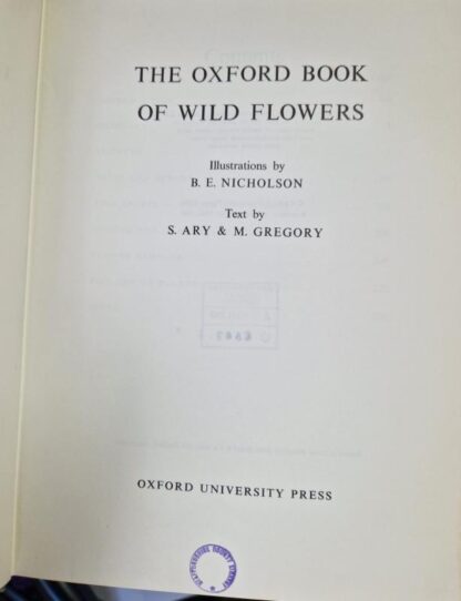 The Oxford Book of Wild Flowers : S. Ary & M. Gregory B. E. Nicholson - Image 2