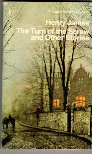 The Turn of the Screw And Other Stories : Henry James