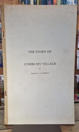 The Story of Combs. My Village : Marguerite Adele Life Bellhouse