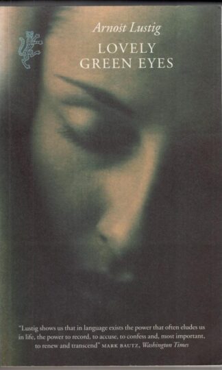 Lovely Green Eyes:Arnost Lustig