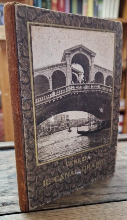 Venezia. Il Canal Grande : Gazzettino Illustrato