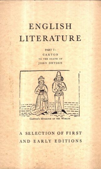 Catalogue 152 English Literature Part I 1482-1700. With a group of rare French Romances of Chivalry : C. A. Stonehill