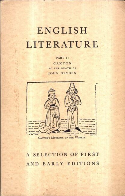 Catalogue 152 English Literature Part I 1482-1700. With a group of rare French Romances of Chivalry : C. A. Stonehill