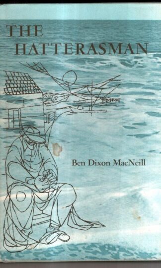 The Hatterasman : Ben Dixon MacNeill