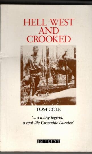 Hell West and Crooked : Tom Cole