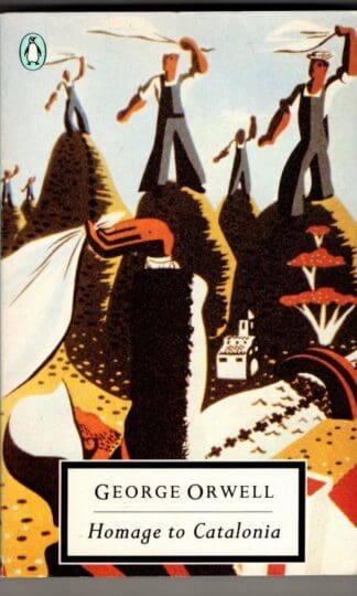 Homage to Catalonia : George Orwell