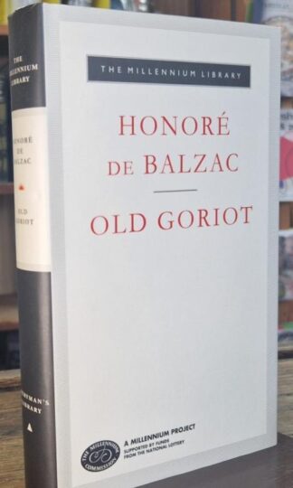 Old Goriot (Everyman's Library) : Honoré De Balzac
