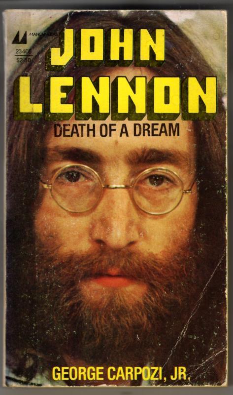 John Lennon: Death of a Dream : George Carpozi Jr.