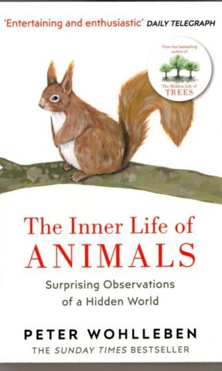 The Inner Life of Animals : Peter Wohlleben