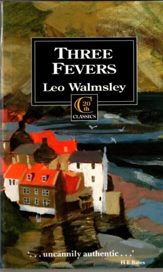 Three Fevers : Leo Walmsey
