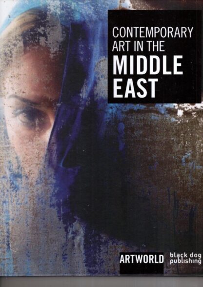 Contemporary Art in the Middle East: Artworld:Suzanne Cotter
