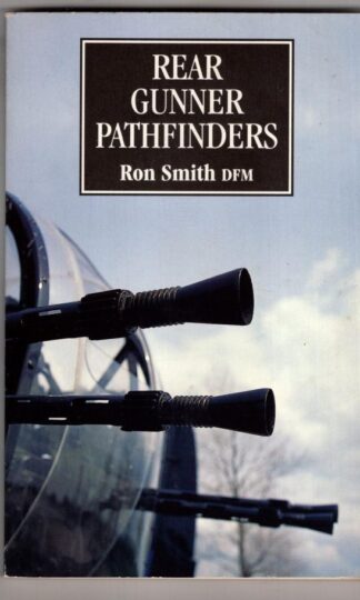 Rear Gunner Pathfinders (Witness to War):Ron Smith