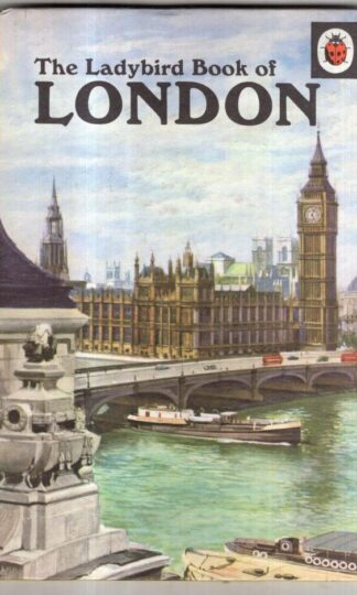 The Ladybird Book of London (Series, Vol. 618) : John Lewesdon