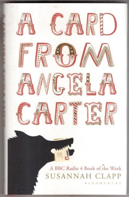 A Card From Angela Carter : Susannah Clapp