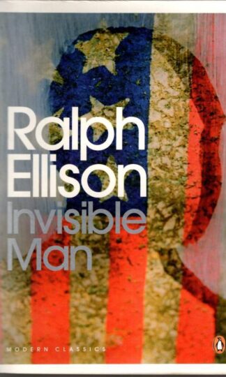 Invisible Man : Ralph Ellison
