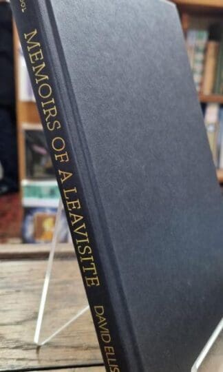 Memoirs of a Leavisite: The Decline and Fall of Cambridge English : David Ellis